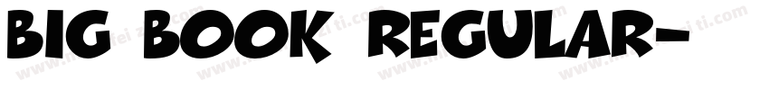 Big Book Regular字体转换